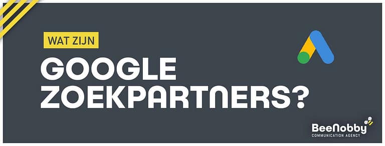 Wat zijn Google Zoekpartners in Google Ads?